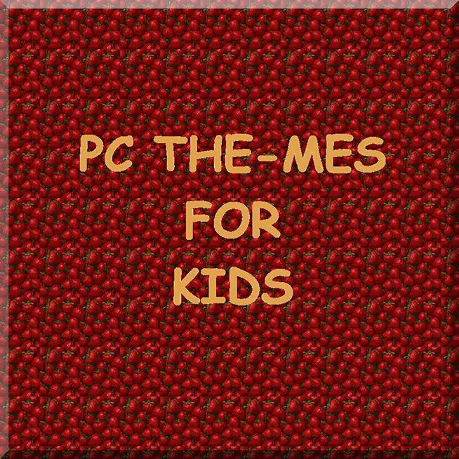 PC THE-MES FOR KIDS: install fast and easy on...