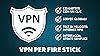 VPN per Fire Stick #1