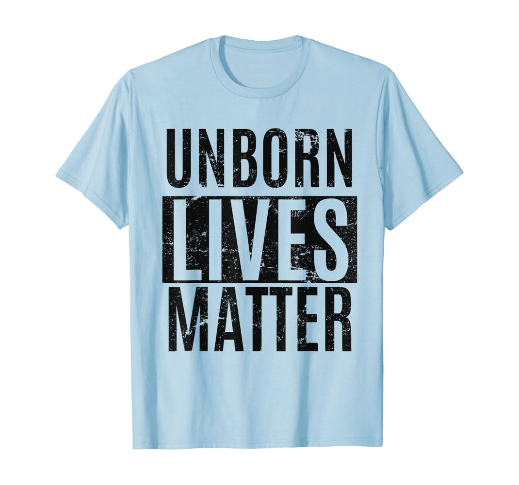 Unborn lives matter shirt Clearance