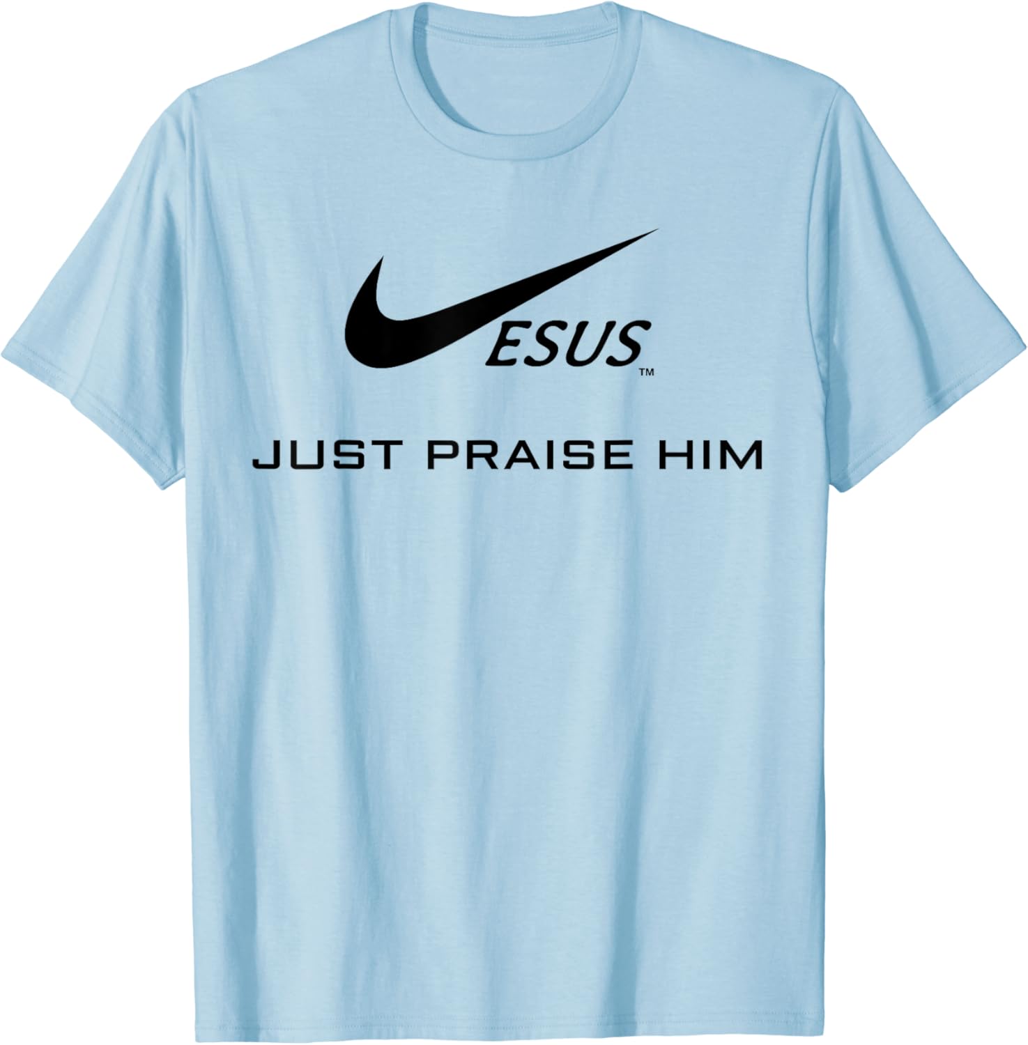 Nike jesus just praise him shirt Clearance