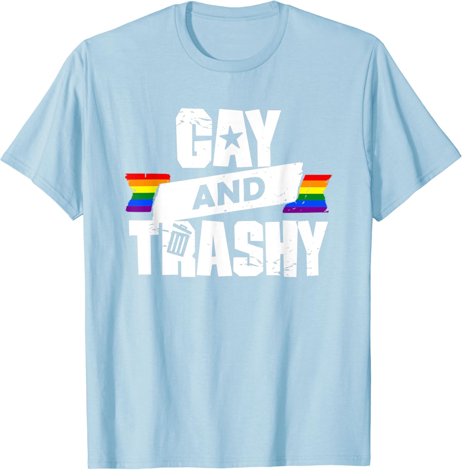 Gay and trashy shirt Clearance