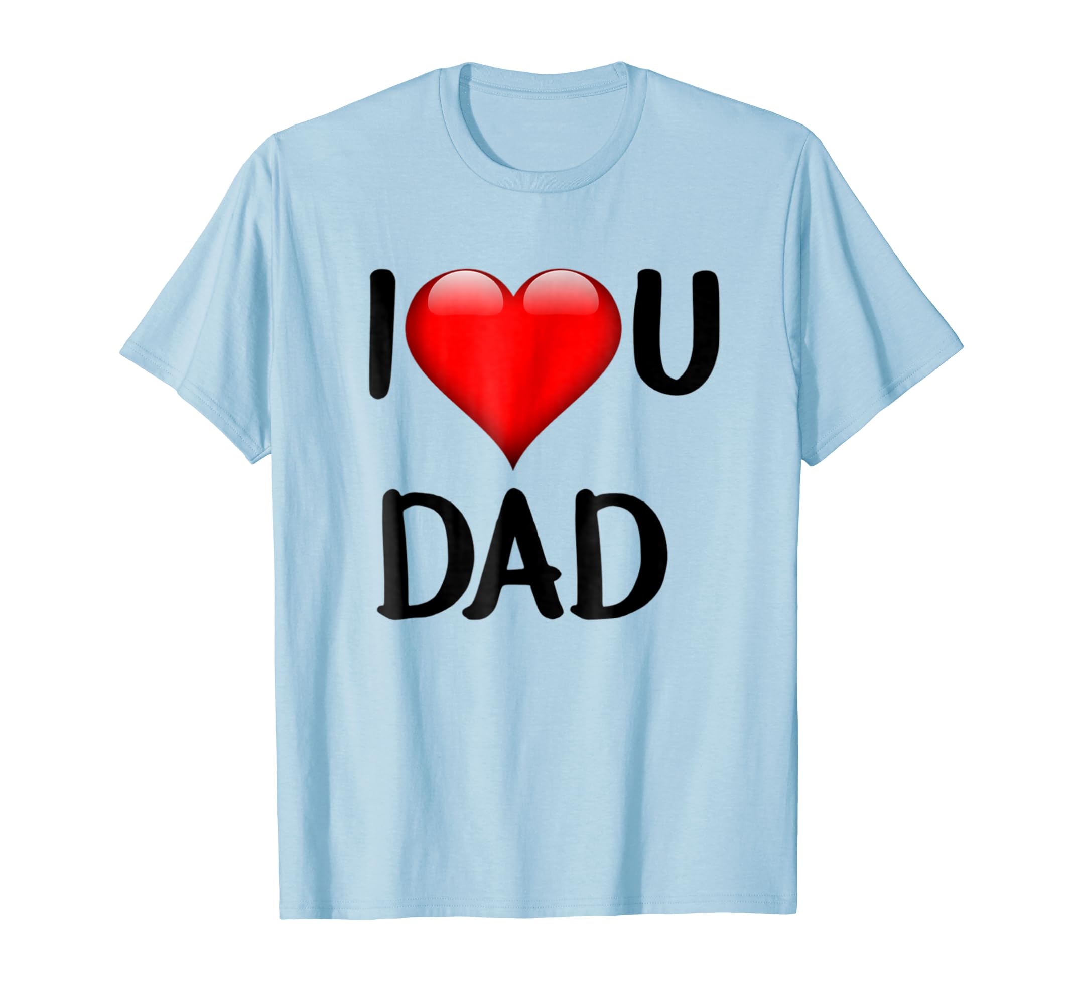 DAD GIFTS FOR FATHERS DAY-I LOVE YOU DAD SHIRT-anz