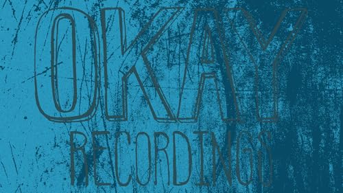 OKAY Recordings Video