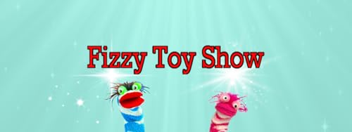 Fizzy Toy Show