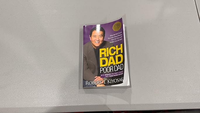 Rich Dad Poor Dad: What the Rich Teach Their Kids About