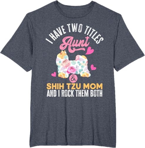 Miniatura 20 de I Have Two Titles Aunt and Shih Tzu Mom | Funny Dog Men Women T-Shirt Black,Navy Blue,Asphalt Grey,Cranberry Red,Red,Kelly Green,Dark Heather