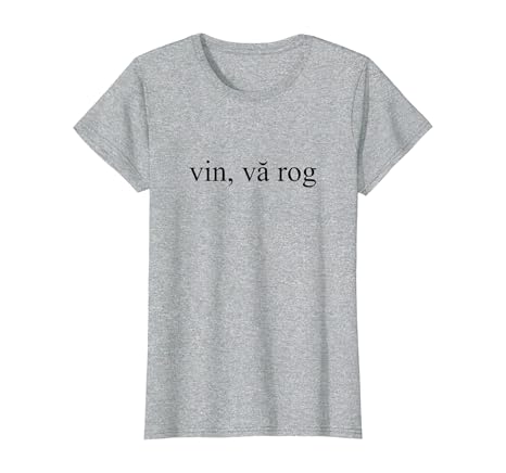 Amazon Com Wine Please Vin Va Rog Romanian Language Group Travel Gift T Shirt Clothing