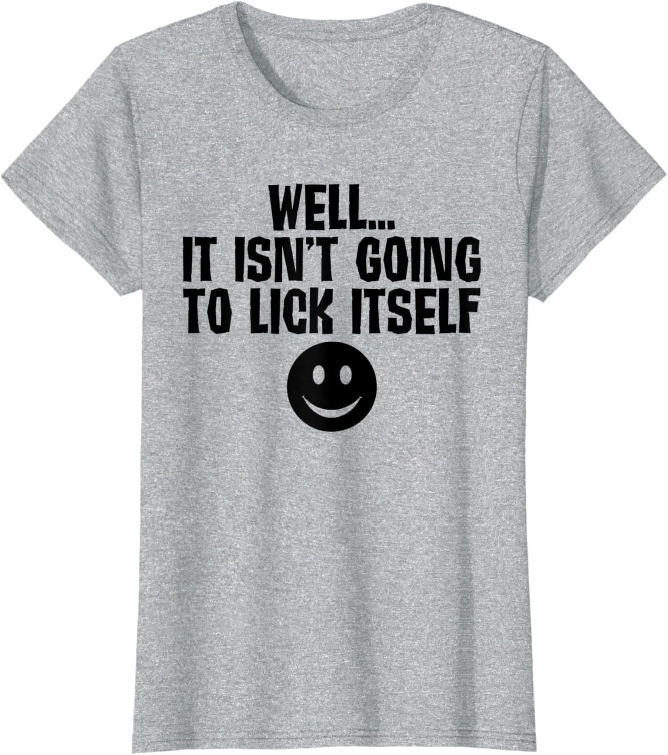 Lick Itself Dirty Raunchy T-Shirt picture