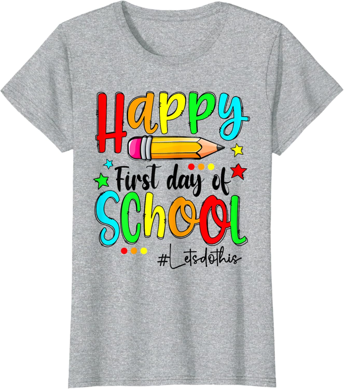 Happy First Day of School Teacher Back to School Boys Girls T-Shirt