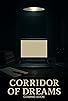 Primary photo for Corridor of Dreams