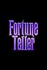 Primary photo for Fortune Teller Primary photo for Fortune Teller
