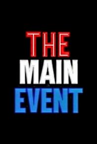 Primary photo for The Main Event IV Primary photo for The Main Event IV