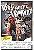 Primary photo for The Kiss of the Vampire