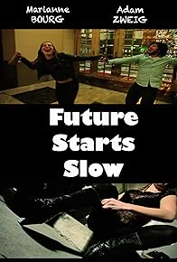 Primary photo for Future Starts Slow