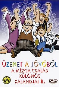 Primary photo for Legacy from the Future - Fantastic Adventures of Family Mézga Primary photo for Legacy from the Future - Fantastic Adventures of Family Mézga