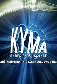 Primary photo for Kyma: Power of Waves