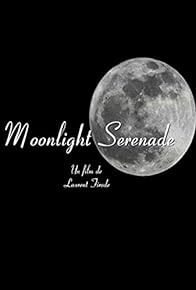 Primary photo for Moonlight Serenade Primary photo for Moonlight Serenade