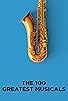Primary photo for The 100 Greatest Musicals Primary photo for The 100 Greatest Musicals