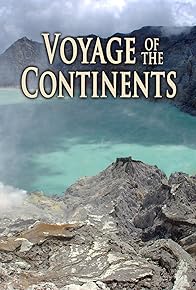 Primary photo for Voyage of the Continents Primary photo for Voyage of the Continents