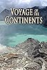 Primary photo for Voyage of the Continents Primary photo for Voyage of the Continents