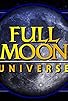 Primary photo for Full Moon Universe Primary photo for Full Moon Universe