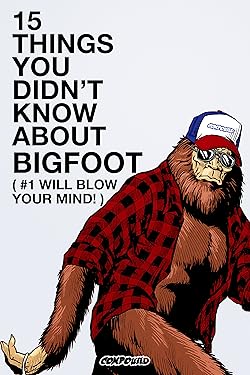 Poster of 15 Things You Didn't Know About Bigfoot