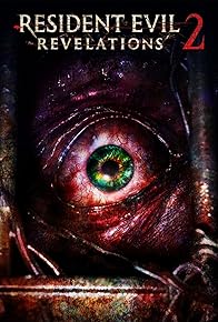 Primary photo for Resident Evil: Revelations 2 Primary photo for Resident Evil: Revelations 2