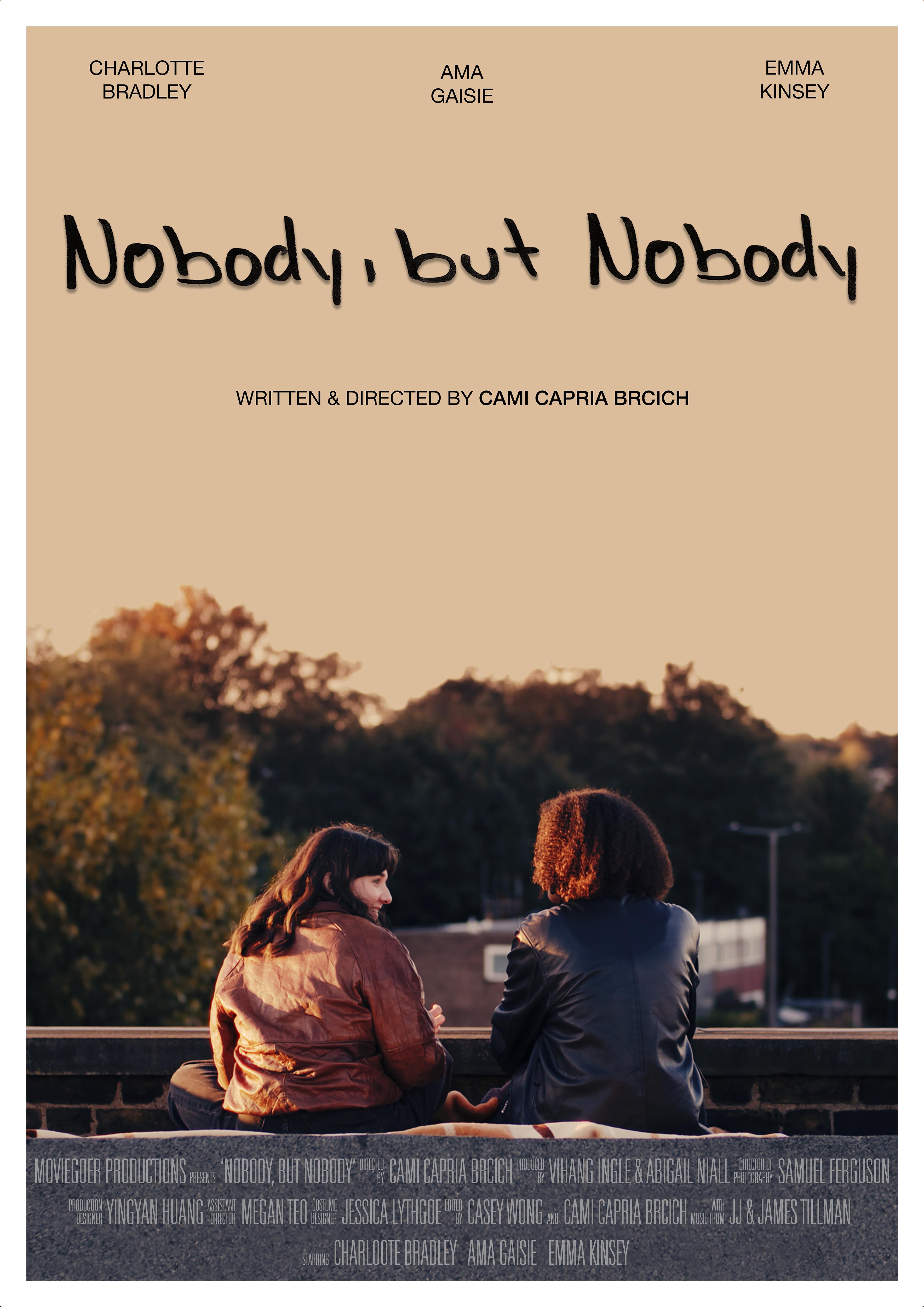Nobody, but Nobody