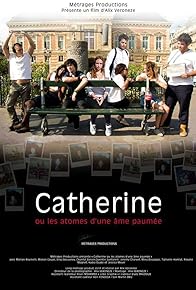 Primary photo for Catherine ou les atomes d'une âme paumée Primary photo for Catherine ou les atomes d'une âme paumée