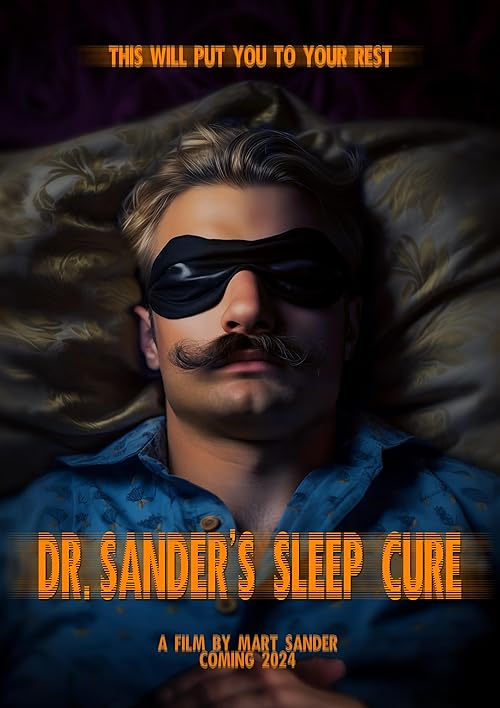 Download Dr. Sander's Sleep Cure (2024) WEB-DL 2160p HDR Dolby Vision 720p & 480p Dual Audio [Hindi& English] Dr. Sander's Sleep Cure Full Movie On KatMovieHD