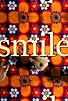 Primary photo for Smile Primary photo for Smile
