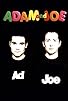 Primary photo for The Adam and Joe Show