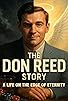 Primary photo for The Don Reed Story: A life on the Edge of Eternity Primary photo for The Don Reed Story: A life on the Edge of Eternity