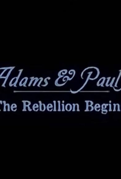 Primary photo for The Patriots: Sam Adams & Paul Revere - The Rebellion Begins Primary photo for The Patriots: Sam Adams & Paul Revere - The Rebellion Begins