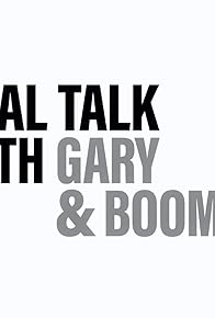 Primary photo for Real Talk with Gary & Boomer