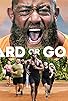 Primary photo for Go Hard or Go Home Primary photo for Go Hard or Go Home