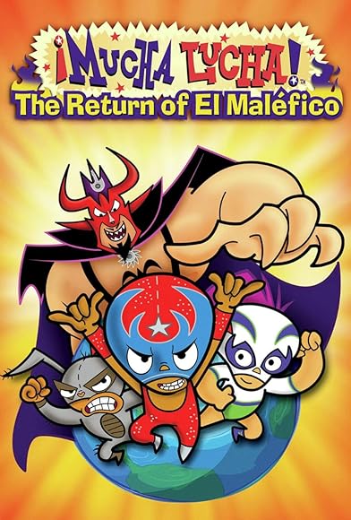 Primary photo for ¡Mucha Lucha!: The Return of El Maléfico Primary photo for ¡Mucha Lucha!: The Return of El Maléfico
