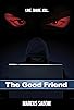 Primary photo for The Good Friend Audiobook