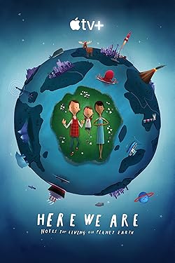Poster of Here We Are: Notes for Living on Planet Earth