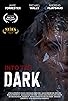 Primary photo for Into the Dark Primary photo for Into the Dark