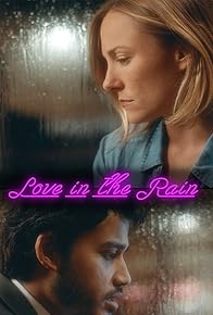 Primary photo for Love in the Rain Primary photo for Love in the Rain