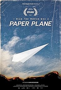 Primary photo for I Wish the World Was a Paper Plane
