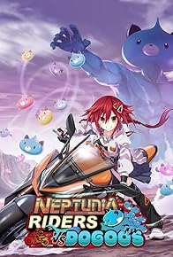 Primary photo for Neptunia Riders VS Dogoos Primary photo for Neptunia Riders VS Dogoos