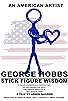 Primary photo for George Hobbs: Stick Figure Wisdom Primary photo for George Hobbs: Stick Figure Wisdom