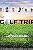 Primary photo for The Golf Trip Primary photo for The Golf Trip
