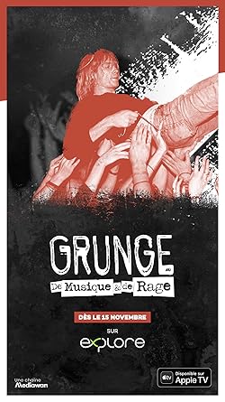 Poster of Grunge: De Musique & de Rage