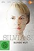 Primary photo for Silvia S.: Blinde Wut