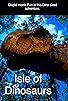 Primary photo for Isle of Dinosaurs Primary photo for Isle of Dinosaurs