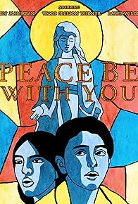 Primary photo for Peace Be with You
