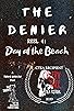 Primary photo for The Denier - REEL 4: Day at the Beach Primary photo for The Denier - REEL 4: Day at the Beach